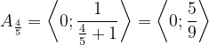 \dpi{120} A_{\frac{4}{5}}=\left \langle 0;\frac{1}{\frac{4}{5}+1} \right \rangle=\left \langle 0;\frac{5}{9} \right \rangle